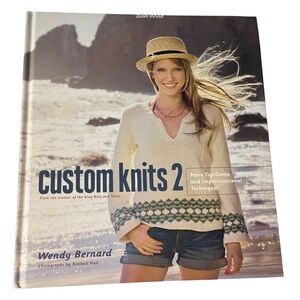 Custom Knits 2 More Top-Down + Improvisational Techniques Bernard Book Knit New